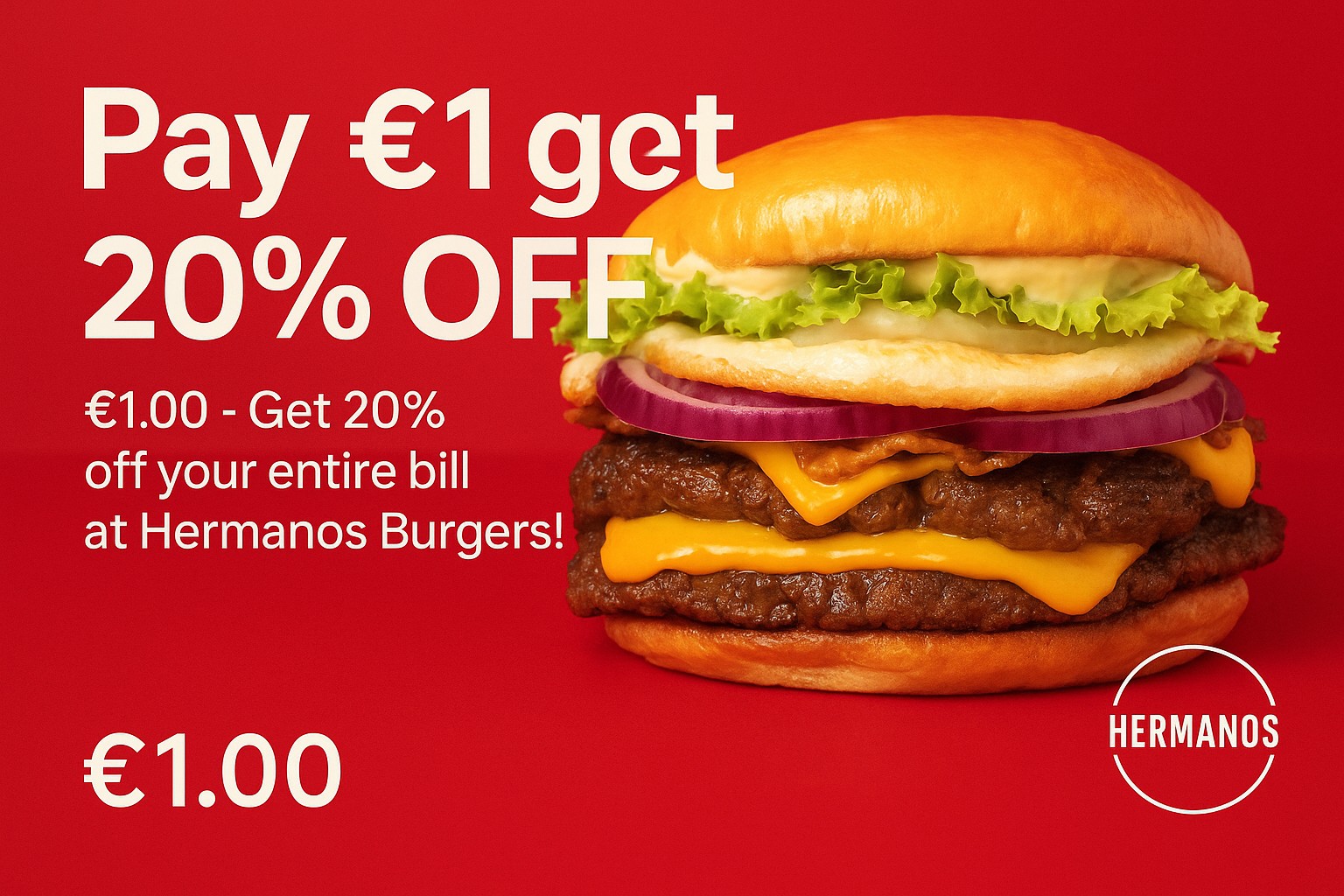 Pay €1 get 20% OFF at Hermanos Burgers — Deal.mt